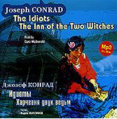 Идиоты. Харчевня двух ведьм / Conrad, Joseph. The Idiots. The Inn of the Two Witches